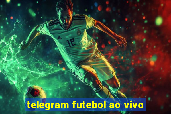 telegram futebol ao vivo